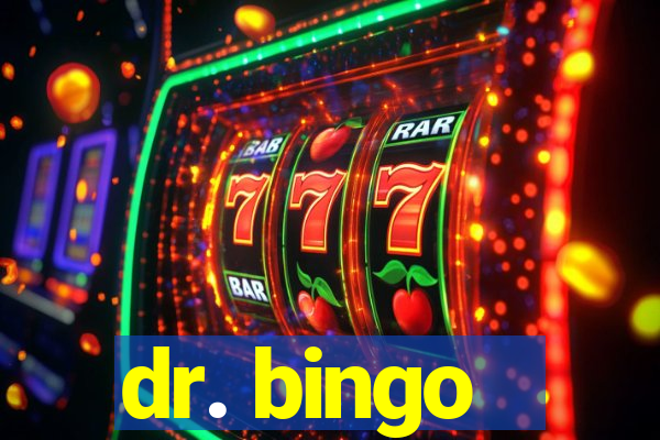 dr. bingo - videobingo   slots